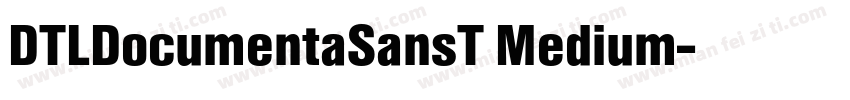 DTLDocumentaSansT Medium字体转换